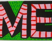 original painting / Not Just An Abbreviation / 4056 / ME ME ME