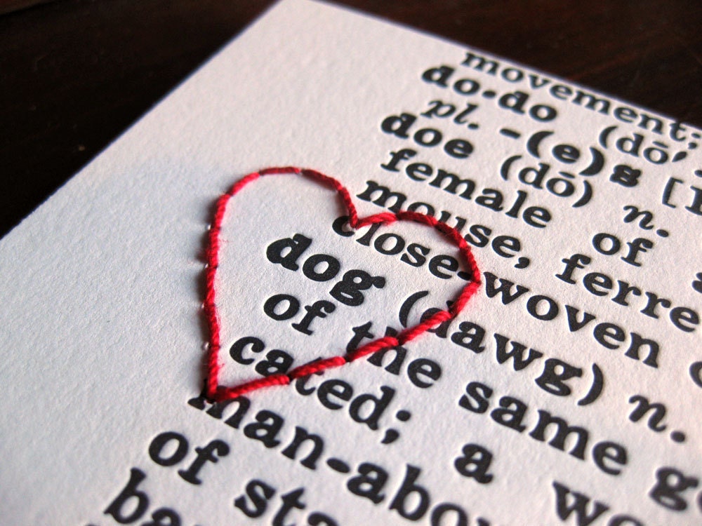 I heart DOG : letterpress and embroidery