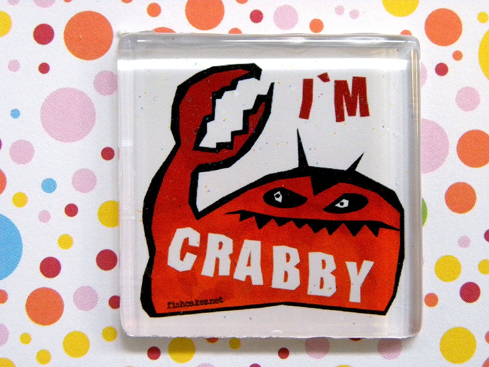 I'm Crabby -- square glass monster magnet