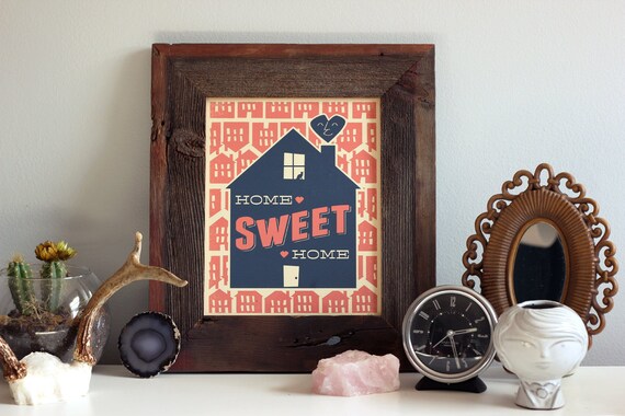 Home Sweet Home 8x10 Handprinted Silkscreen Art Print - Hero Design Studio