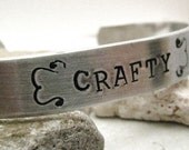 Crafty Bracelet, custom aluminum cuff approx 3/8 inch wide, customizable