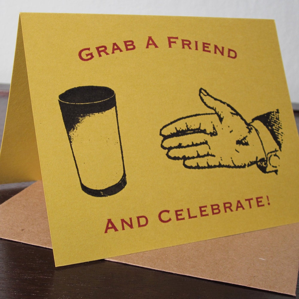 Grab a Friend and Celebrate - Gocco Screen-Printed Invitation