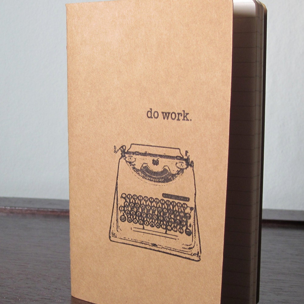 Do Work - Gocco Screen-Printed Lined Typewriter Notebook