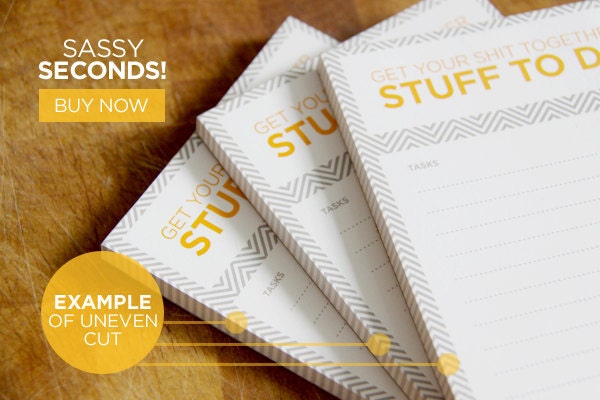 SECONDS - Get Your Shit Together - Ecofriendly To Do Notepad