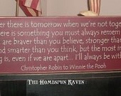 If ever there is tomorrow Promise me Winnie The Pooh Christopher Robin full qoute handpainted primitive wood sign BRAND NEW DESIGN