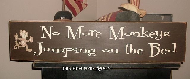 No More Monkeys Jumping on the Bed Primitive Handpainted Wood Sign Childrens Plaque BRAND NEW DESIGN