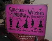 Stitches for Witches Primitive Handpainted wood sign WICCAN NEW RELEASE 2010 plaque