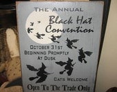 Black Hat Convention Witch Wiccan Handpainted Wood Sign Plaque Halloween