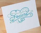 Greeting Card -- You're My Favorite -- hand printed on white