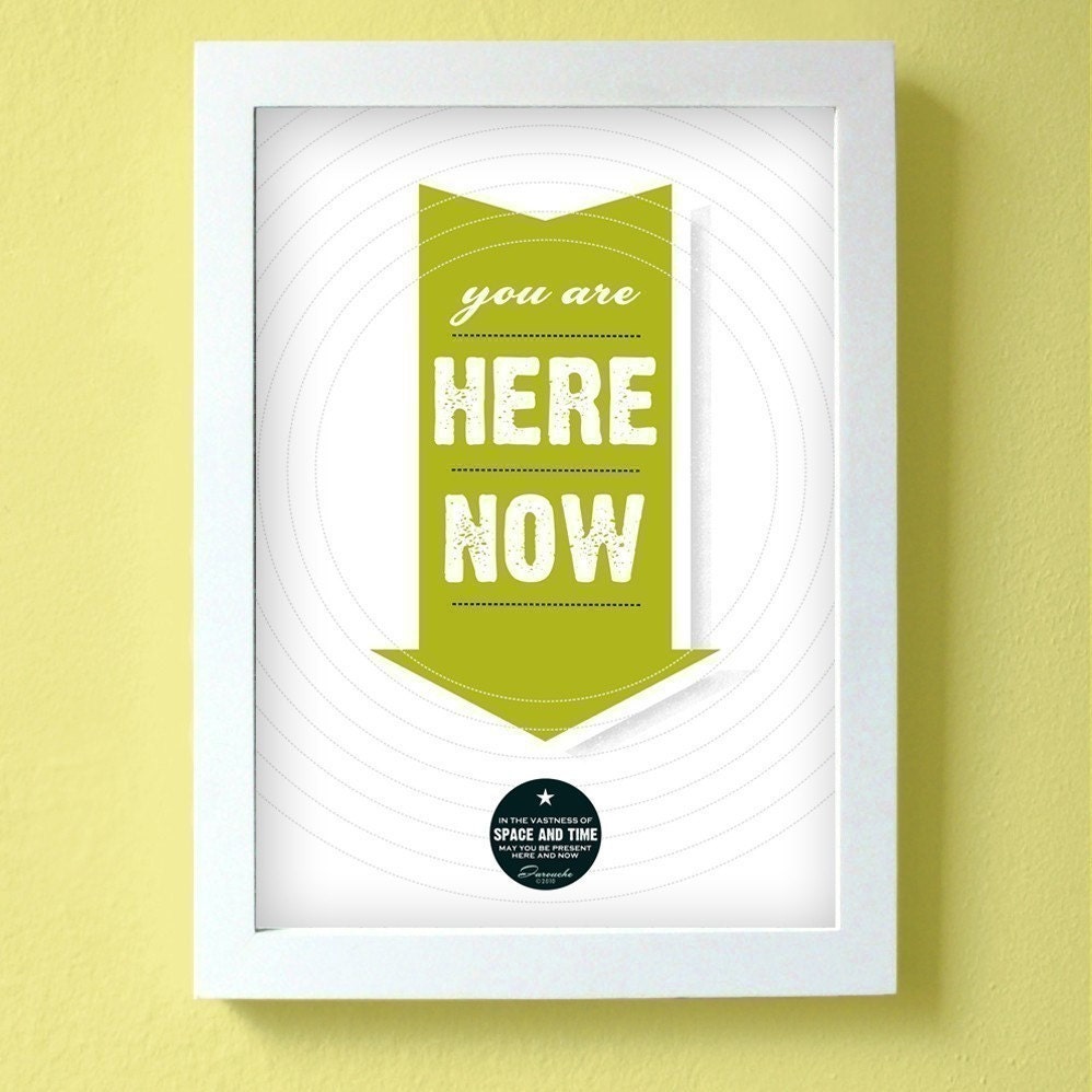 you are here now - large size - chartreuse green