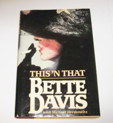 This 'n' That Bette Davis and Michael Herskowitz