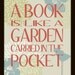 A Book is a Garden Art Print Poster - Original Illustration - Bird - Flower - Wall Art - Poster - 8 x 10 - Buy 2 Get 1 Free