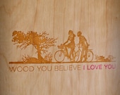 Wood You Believe I Love You (gocco print on wood veneer)