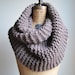 Super Snuggly Chunky knit cowl taupe brown mocha Infinity scarf.