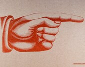Giant POINTY FINGER Pointing RIGHT Hand Printed Letterpress Poster on Kraft cardstock