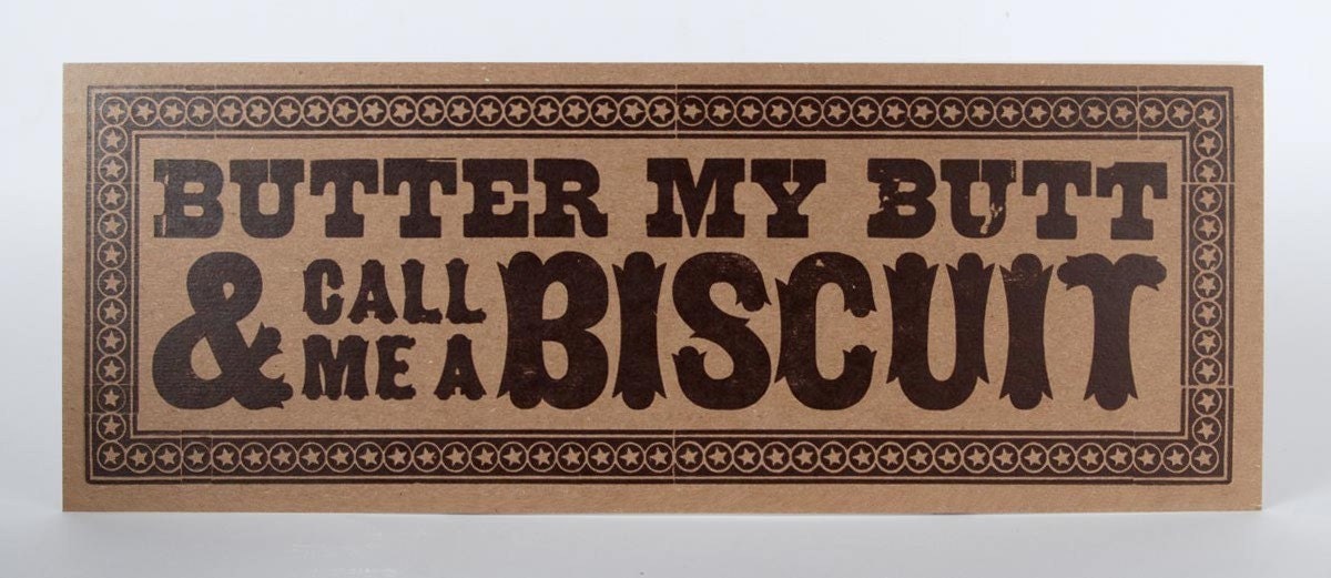 BUTTER MY BUTT and Call Me a Biscuit Oversized Postcard Letterpress Hand Printed