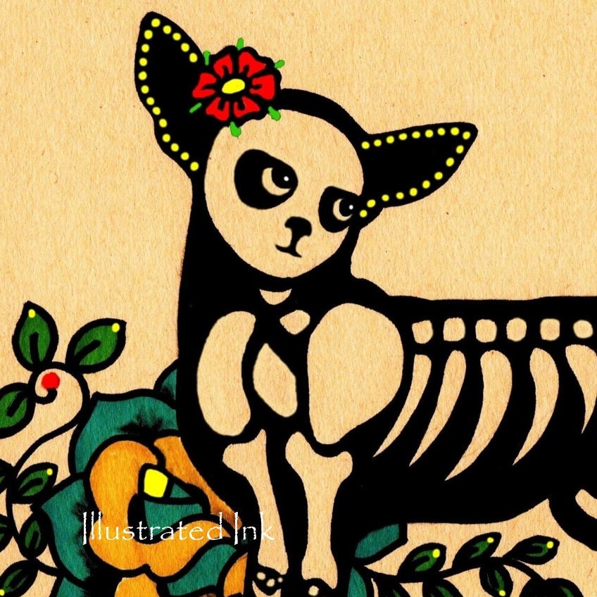 Day of the Dead Dog CHIHUAHUA Print 5 x 7 - Donation to Austin Pets Alive