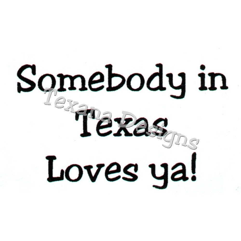 Jam'n Somebody in Texas Loves Ya   Cling Mount Rubber Stamp