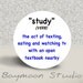 Study (verb) - The Act of Texting, Eating and Watching TV with an Open Textbook Nearby - PINBACK BUTTON - 1.25 inch round