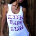 RUN BABY RUN. Burnout Workout Tank. Size Small.