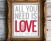 Love is All You Need Print