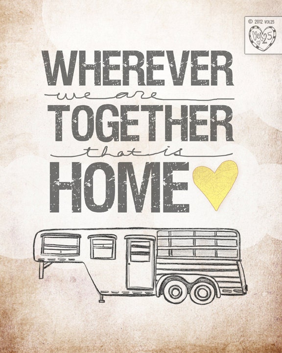 Horse Trailer Edition- wherever we are together Series