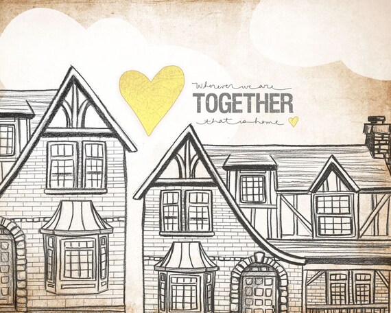 TUDOR STYLE- Wherever We Are Together Home Series