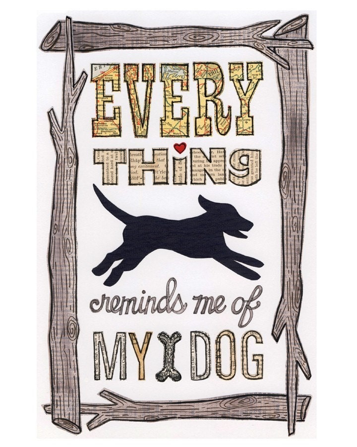 SALE - Every Thing Reminds Me No.2 ... giclee print, typographic collage, dog, Susan Black