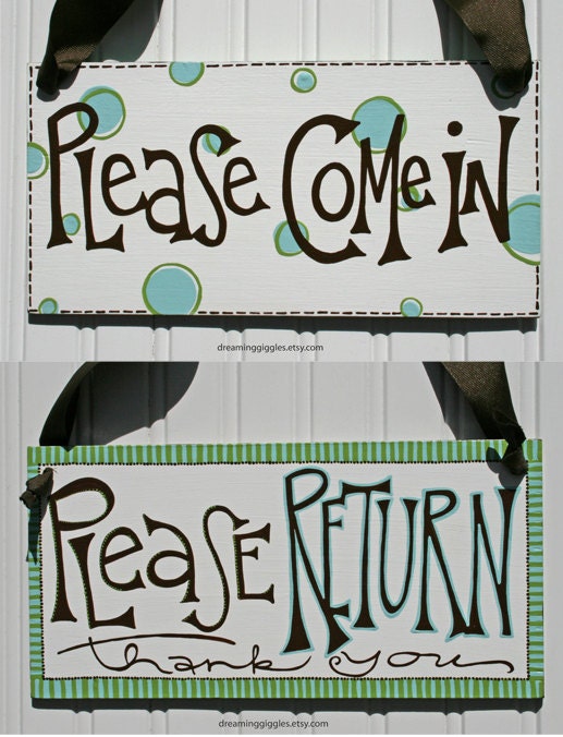 Custom Phrase Double Sided Door Sign Example Showing Please Come In and Please Return