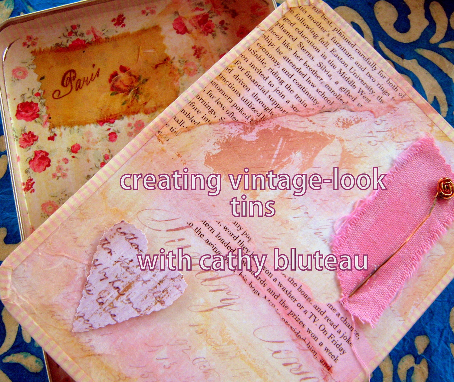 DVD Tin  Workshop - DVD Creating Vintage Look Collaged TIns