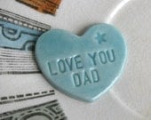 Love You Dad Heart Magnet, Turquoise Porcelain, Fathers Day