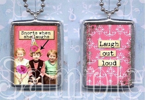 SNoRTS WHeN SHe LAUGHs charm soldered GLaSS NECKLACE altered art PENDANT double sided laugh out loud