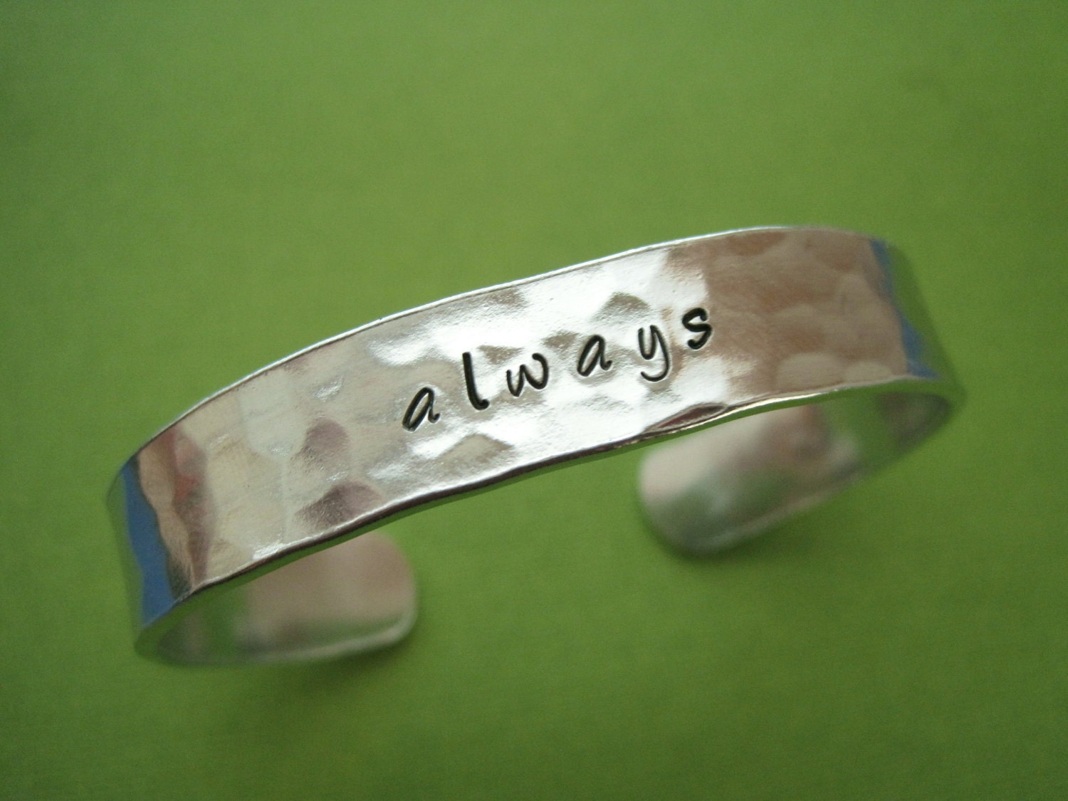ALWAYS Bracelet - Hand stamped personalized Bracelet - Hammered texture - 3/8 inch Cuff