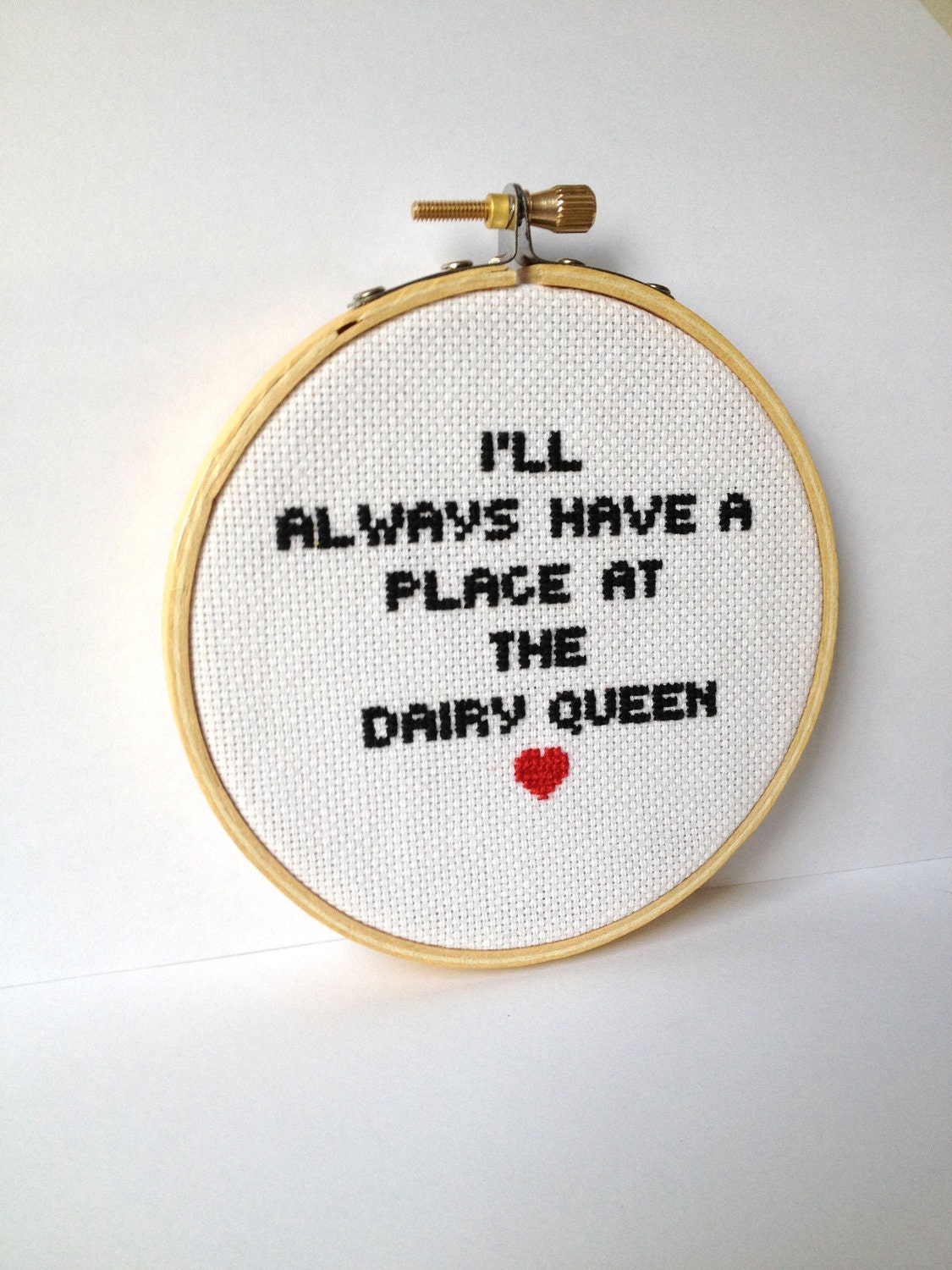 Waiting for Guffman, Embroidery Hoop Art. - quote cross stitch. I'll Always have a place at the Dairy Queen