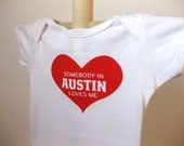 SALE- Baby: Somebody in Austin Loves Me
