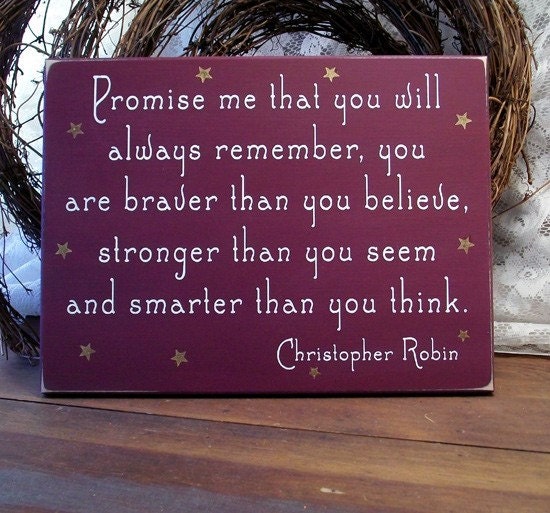 Promise me you will always remember Wood Painted Sign
