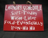 Wooden Painted Laundry Schedule Sign 6 in x 9 in