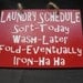 5 x 7 Wooden Painted Laundry Schedule Sign