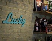 Lucky handmade wood sign - wall decoration for vintage or modern decor