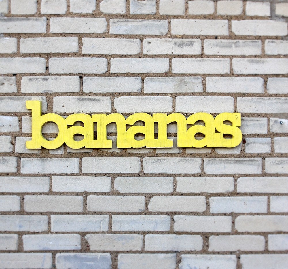 bananas handmade wood sign - painted the color of your choice - wall decoration for vintage or modern decor