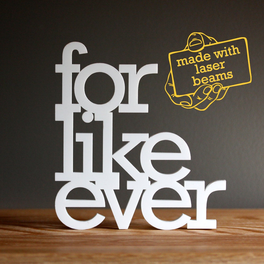 for like ever acrylic sign - wall decoration for vintage or modern decor