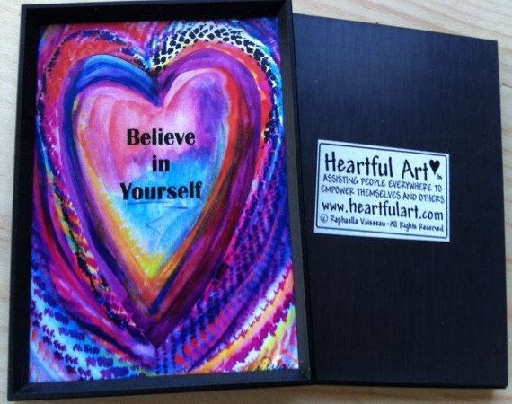 BELIEVE IN YOURSELF Magnet Inspirational Words Encouragement Affirmation Heartful Art by Raphaella Vaisseau