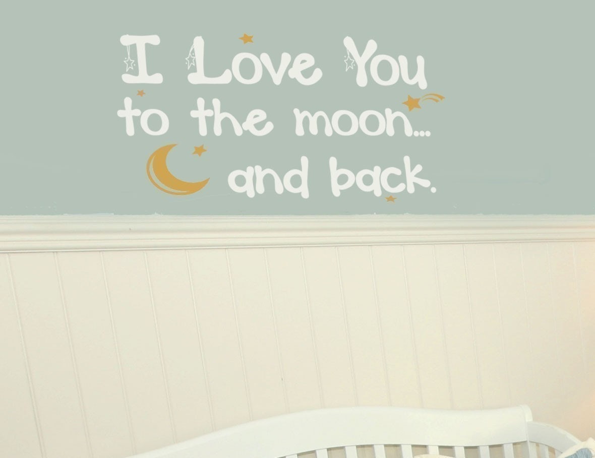 I Love You to the Moon and Back Nursery Vinyl Wall Decal