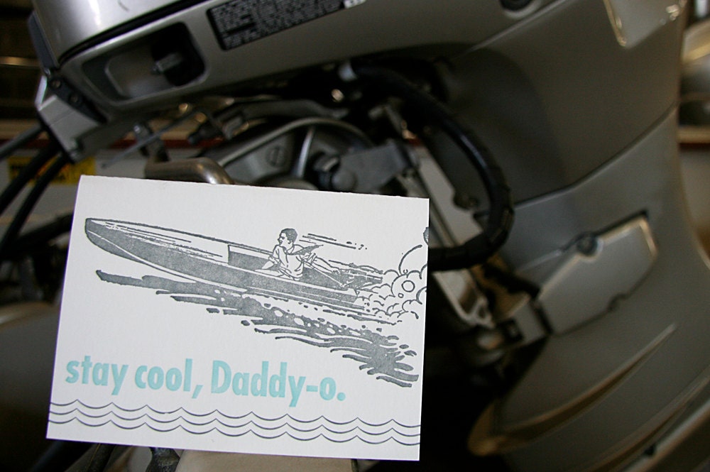letterpress card Daddy-o, stay cool