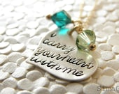 i carry your heart with me - Inspired by the beautiful poem by E E Cummings- Choose The Colors Of Your Stone - Hand Stamped By Simag
