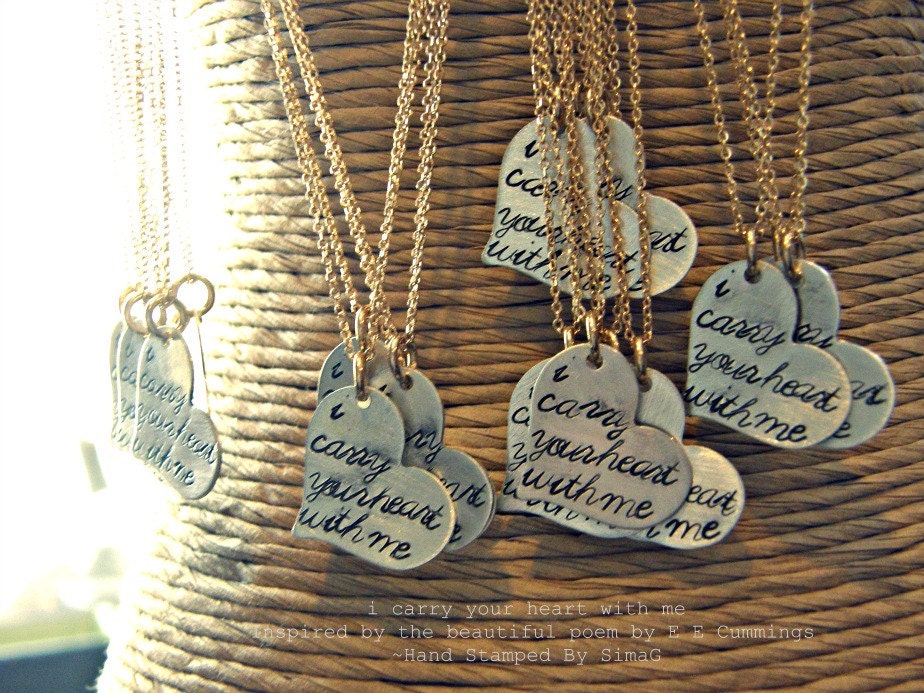 i carry your heart with me - Inspired by the beautiful poem by E E Cummings-Hand Stamped By Simag