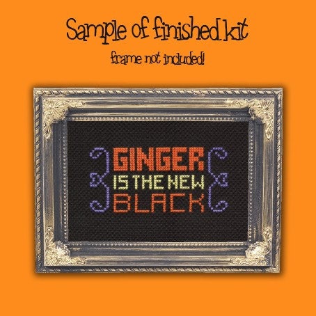 NEW KIT  'Ginger is the New Black' cross stitch kit