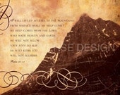 Scripture Art, Inspirational Art, Bible Verse Art, Christian Art : LIFT MY EYES (Psalm 121) 8x10 Fine Art Print