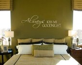 Always Kiss Me Goodnight Vinyl Lettering Wall Art