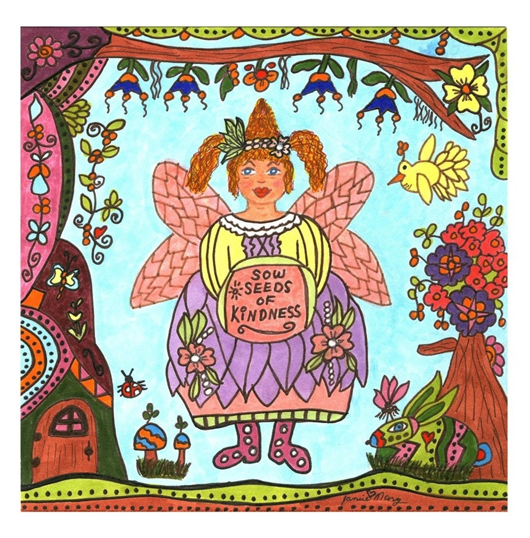 Fairy Print Folk Art Whimsical Sow Seeds Of Kindness, Magic, Enchanted, Fairytale, Vibrant, Colorful, Butterfly, Bunny, Bird, Flowers